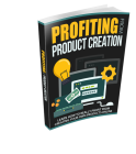 Profiting From Product Creation